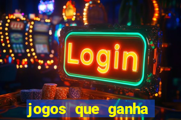 jogos que ganha dinheiro gratuito